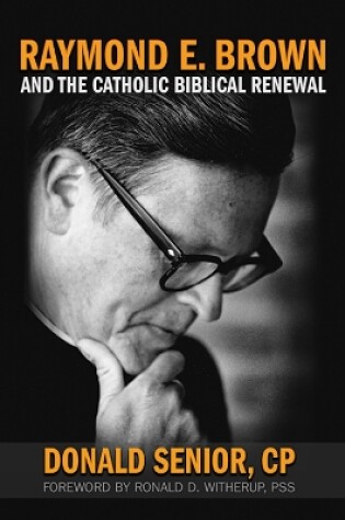 Cover of Raymond E. Brown and the Catholic Biblical Renewal