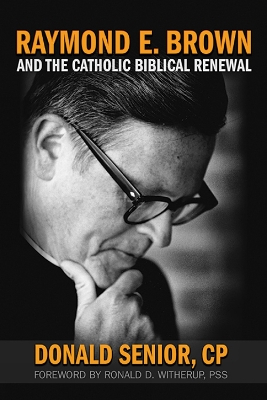 Book cover for Raymond E. Brown and the Catholic Biblical Renewal