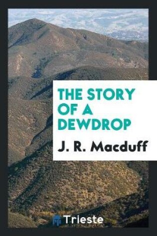 Cover of The Story of a Dewdrop