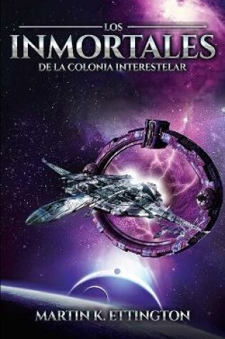 Cover of Los Inmortales de la Colonia Interestelar