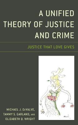 Book cover for A Unified Theory of Justice and Crime