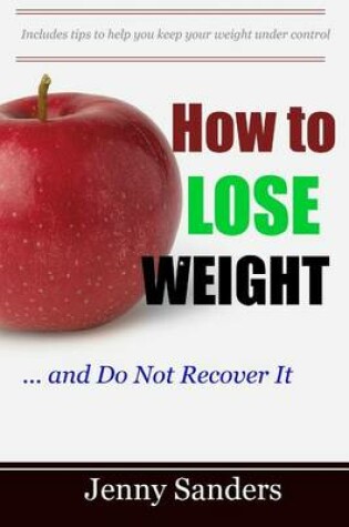 Cover of How to Lose Weight And...Do Not Recover It