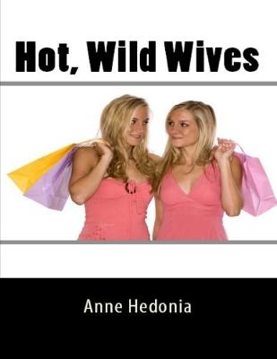 Book cover for Hot, Wild Wives