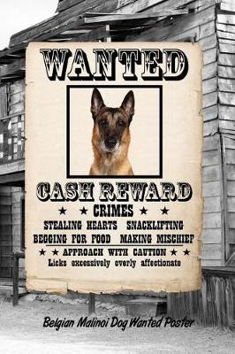 Book cover for Belgian Malinoi Dog Wanted Poster