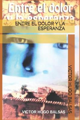 Book cover for Entre El Dolor Y La Esperanza
