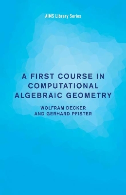 Cover of A First Course in Computational Algebraic Geometry