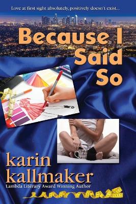 Book cover for Because I Said So