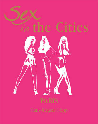 Book cover for Sex in the Cities Vol 3 (Paris)