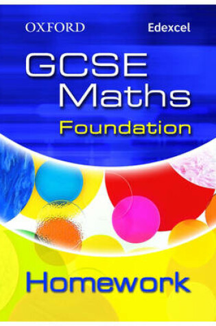 Cover of Oxford GCSE Maths for Edexcel: Foundation Homework Book