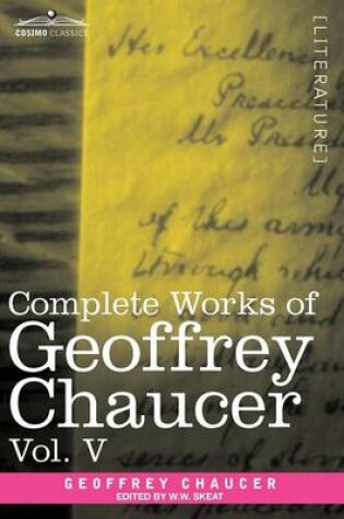 Cover of Complete Works of Geoffrey Chaucer, Vol. V