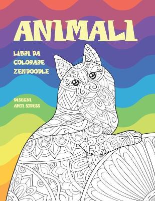 Cover of Libri da colorare Zendoodle - Disegni Anti stress - Animali