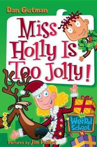 Cover of Miss Holly Is Too Jolly!