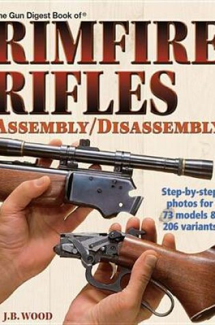 Cover of The Gun Digest Book of Rimfire Rifles Assembly/Disassembly