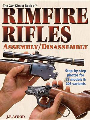 Book cover for The Gun Digest Book of Rimfire Rifles Assembly/Disassembly