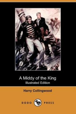 Cover of A Middy of the King(Dodo Press)