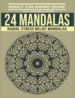 Book cover for 24 Mandalas Adult Coloring Book