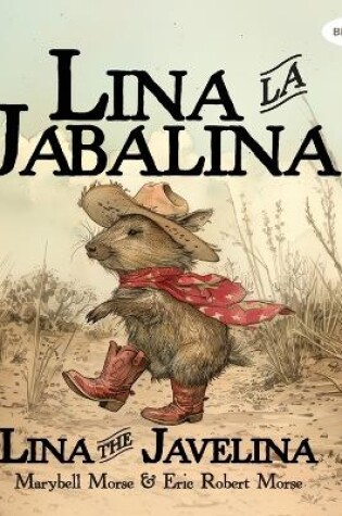 Cover of Lina la Jabalina / Lina the Javelina - Bilingual