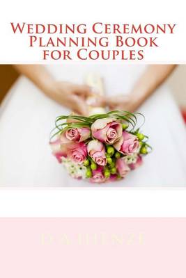 Book cover for Wedding Ceremony Planning Book for Couples