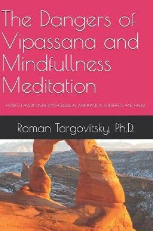 Cover of The Dangers of Vipassana and Mindfullness Meditation