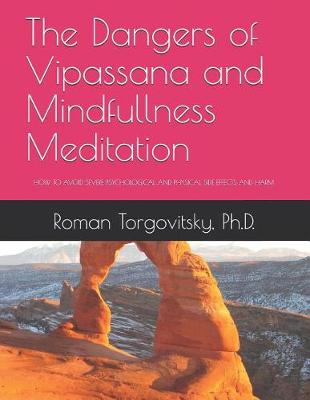 Book cover for The Dangers of Vipassana and Mindfullness Meditation