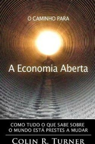 Cover of O Caminho Para a Economia Aberta