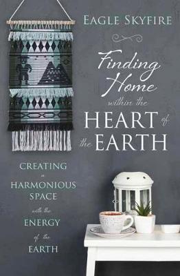 Cover of Finding Home within the Heart of the Earth