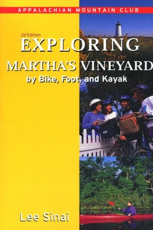 Cover of Exploring Martha's Vineyard by Bike, Foot, and Kayak