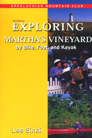 Book cover for Exploring Martha's Vineyard by Bike, Foot, and Kayak