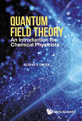 Cover of Quantum Field Theory: An Introduction For Chemical Physicists