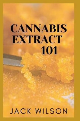 Cover of Cannabis Extract 101