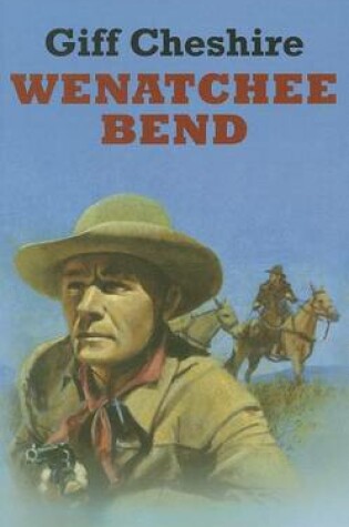 Cover of Wenatchee Bend