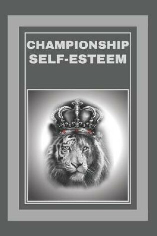 Cover of Championship Self-Esteem