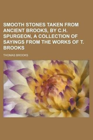 Cover of Smooth Stones Taken from Ancient Brooks, by C.H. Spurgeon, a Collection of Sayings from the Works of T. Brooks