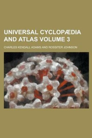 Cover of Universal Cyclopaedia and Atlas Volume 3