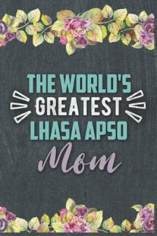 Cover of The World's Greatest Lhasa Apso Mom