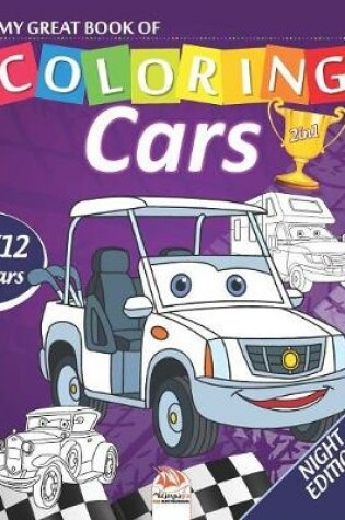 Cover of My great book of coloring - cars - Night edition