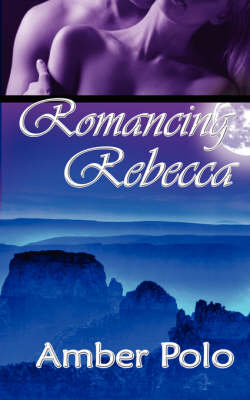 Cover of Romancing Rebecca