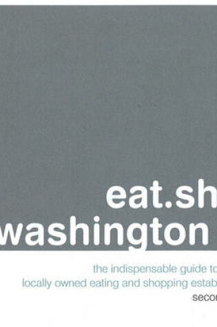 Cover of Eat.Shop.Washington DC