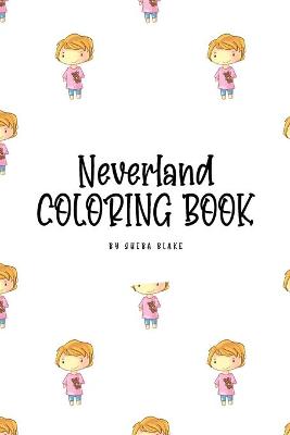 Book cover for Neverland Coloring Book for Children (6x9 Coloring Book / Activity Book)
