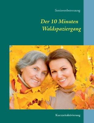 Book cover for Der 10 Minuten Waldspaziergang