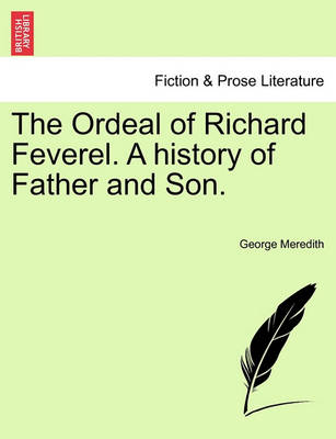 Book cover for The Ordeal of Richard Feverel. a History of Father and Son.