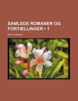 Book cover for Samlede Romaner Og Fortaellinger (1); Folkeudgave