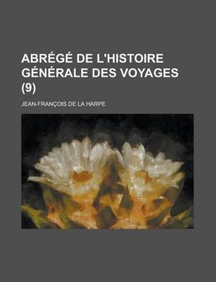 Book cover for Abrege de L'Histoire Generale Des Voyages (9 )