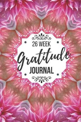 Book cover for 26 Week Gratitude Journal