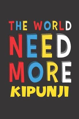 Book cover for The World Need More Kipunji