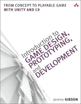 Book cover for Introduction to Game Design, Prototyping, and Development