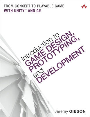 Book cover for Introduction to Game Design, Prototyping, and Development