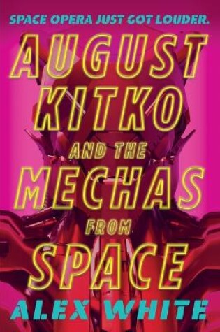 Cover of August Kitko and the Mechas from Space