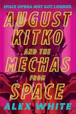 Book cover for August Kitko and the Mechas from Space