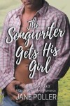 Book cover for The Songwriter Gets His Girl